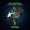 Play That Beat (Original Mix) - Luke Davidson&Jakarta Project