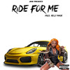 Ride for Me (Explicit) - Young Rell