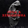 Joga a Xerequinha (Explicit) - DJ Theo da ZS