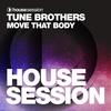 Move That Body (Instrumental Mix) - Tune Brothers