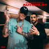 AUTOPILOT (Explicit) - Milonair&Bonez MC