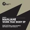 Work That Body (Original Mix) - Manjane