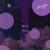 Pluck (674 Remix) - Akrill