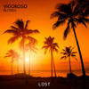 Lost - Vigoroso&Blossa