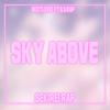 Sky Above (feat. S.S Rap) - Nextlevel&S.S Rap