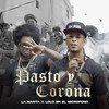 Pasto y Corona (Explicit) - La Manta&Lolo En El Microfono&Joel Gabriel Cespedes&Juan Jose Mateo Beltre