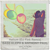 Helium (DJ Fink Remix) - Anthony Paul&Bass Kleph