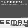 Resistance (Original Mix) - Thorpey