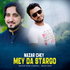 Nazar Chey Mey Da Stargo - Mohsen Khan Utmanzai&Rehan Shah