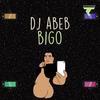 Bigo (Original Mix) - DJ Abeb