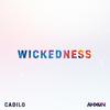 Wickedness - AhXon&Cadilo