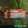 In the Water (Explicit) - CAL&Quinn XCII