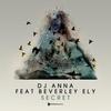 Secret (Full Intention Remix) - DJ Anna&Beverley Ely