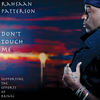 Don't Touch Me - Rahsaan Patterson