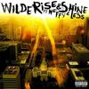 Rise & Shine - Wilde&Neffy&Less