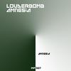 Amnesia (Original Mix) - Louderbomb