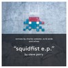 Squidfist (Athea Remix) - Steve Parry