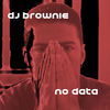 No Data - DJ Brownie