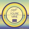 You're Mine (Umut Akalin Remix) - Elektromekanik