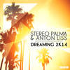 Dreaming 2k14 (Extended Mix) - Stereo Palma&Anton Liss 