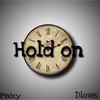 Hold on (feat. Dlowe) (Explicit) - BłxckdownZÿ&Dlowe