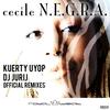 N.E.G.R.A. (Kuerty Uyop Remix) - Cecile