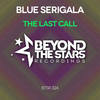 The Last Call (Radio Edit) - Blue Serigala