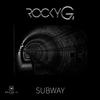 Subway - Rocky G