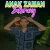 Anak Zaman Sekarang (Explicit) - Farel Alfara&R-Boyz