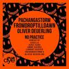 No Practice - Oliver Deuerling&PachangaStorm&Fromdroptilldawn