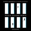 Shadows (Wess & Galoski Remix) - Moises Modesto&Mikael Weermets&Wess & Galoski