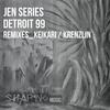 Detroit 99 (Krenzlin Remix) - Jen Series&Krenzlin