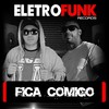 Fica Comigo - NENE (Br)&Mc Leandrinho