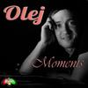 Moments (Original Mix) - Olej