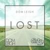 Lost (Original Mix) - Dom Leigh