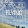Flying Soul (Explicit) - Petrel Whales&Crisis Mr. Swagger&MISFIT