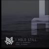 I Hold Still(feat. Slushii) - Jauz&Crankdat&Slushii