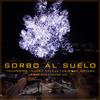 Sorbo al suelo(feat. Maury Navaja, Cristian Antena, Kriser One & Young Efe) (Explicit) - Young Wins&Maury Navaja&Cristian Antena&Kriser One&Young Efe