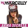 Arma Secreta - MC Marcelly