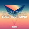 Lose Your Mind - Dzeko&Andres Fresko&Torres