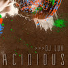 Acidious - DJ Lux