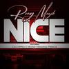 NICE (feat. Ciccippio & Money Making Prince) - Remy Muzik&Ciccippio&Money Making Prince