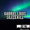 Silece Kill (Original Mix) - Gabriel Louis