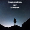 Not Forgiven (Original Mix) - Kirill Cherkasov