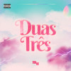 Duas Tr&s - FUNK - Yan Pablo DJ
