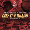 Keep It a Million (Explicit) - BigNateAllStar&Alex Fatt