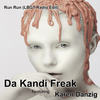 Run Run (Lbgt Radio Edit) - Da Kandi Freak&Karen Danzig