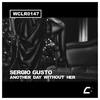 Another Day Without Her (Original Mix) - Sergio Gusto