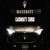 Maserati (Explicit) - Cashoutt Chris