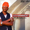 Government (Radio Edit) - Teflon Young King&Shaniel Watson